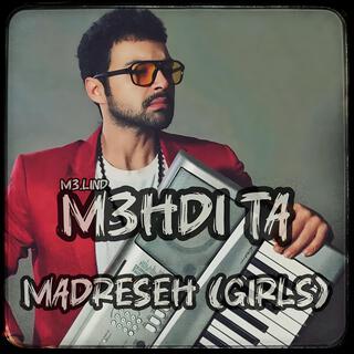 Madreseh (Girls)