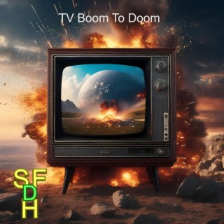 TV Boom To Doom