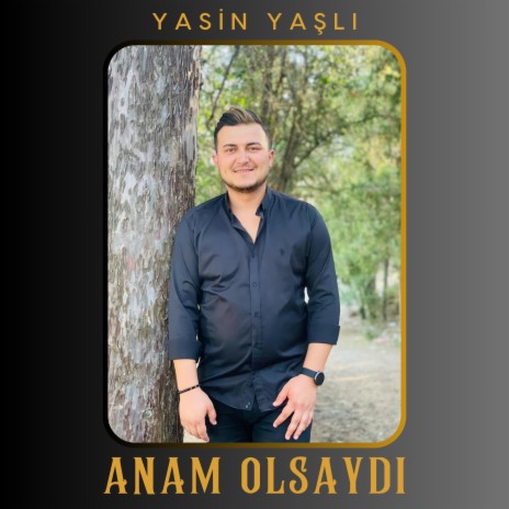 Anam Olsaydı | Boomplay Music