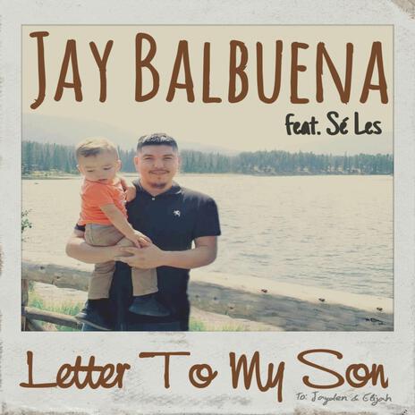 Letters To My Son ft. Sé Les