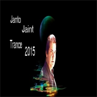 TRANCE 2015 By JANTO JAINT