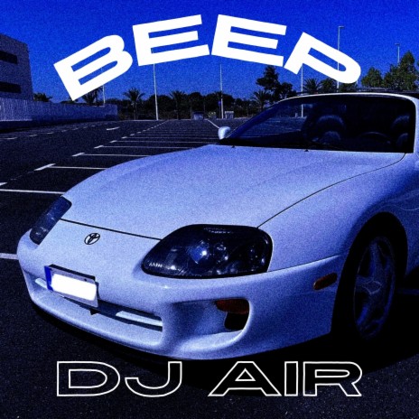 Beep (Dj Air Remix) | Boomplay Music