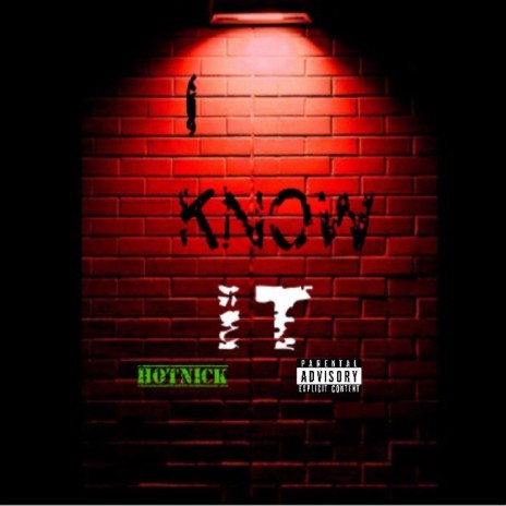 I Know It | Boomplay Music