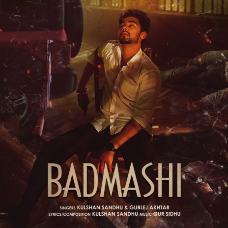 Badmashi ft. Gurlej Akhtar & Gur Sidhu | Boomplay Music