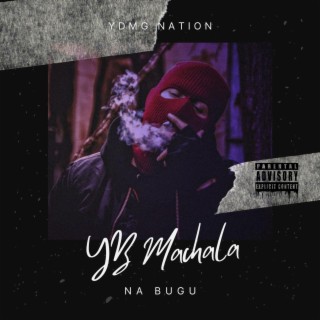 NA BUGU (feat. YB Machala)