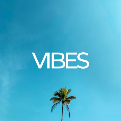 Vibes | Boomplay Music