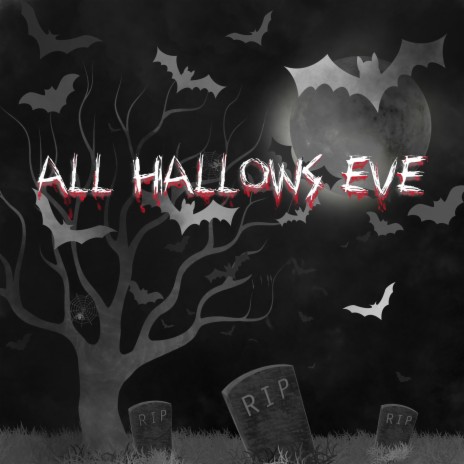 All Hallows Eve