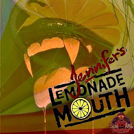 Jennifer's Lemonade Mouth | Boomplay Music