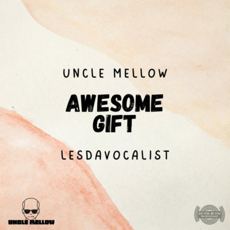 Awesome Gift ft. Lesdavocalist | Boomplay Music