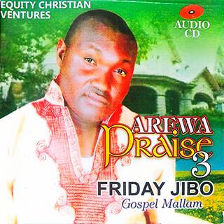 Arewa Praise III