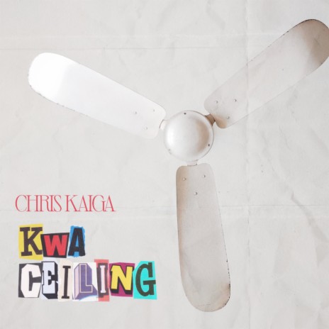 Kwa Ceiling | Boomplay Music