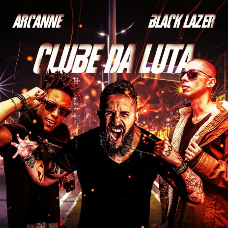 Clube da Luta ft. Black Lazer