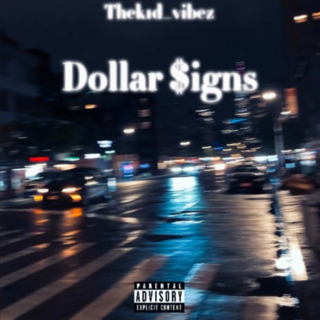 DOLLAR SIGNS | Boomplay Music