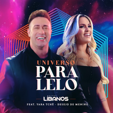 Universo Paralelo ft. Yara Tchê & Desejo de Menina | Boomplay Music