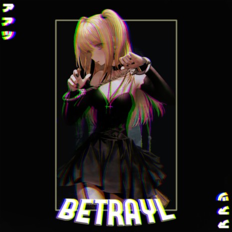 BETRAYL | Boomplay Music