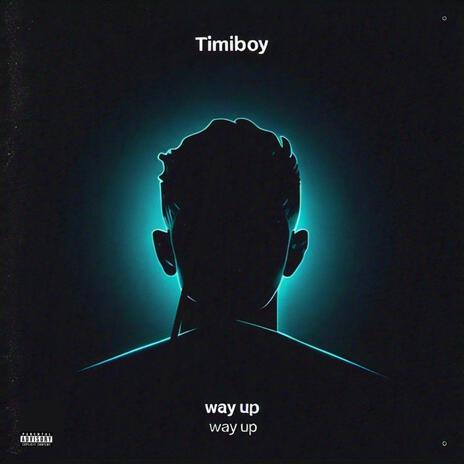 Way up | Boomplay Music