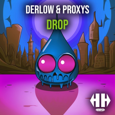 DROP ft. Proxys