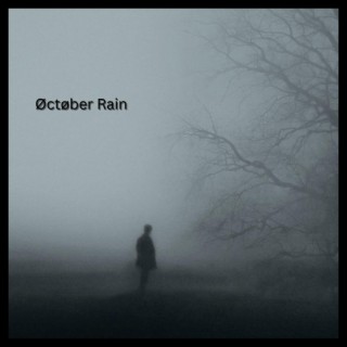 Øctøber Rain