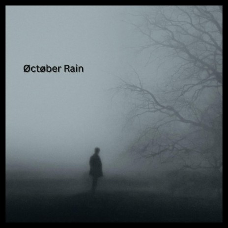Øctøber Rain | Boomplay Music