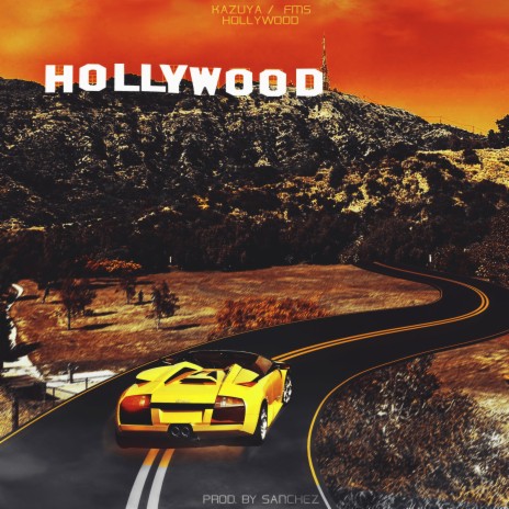 Hollywood ft. KAZUYA | Boomplay Music