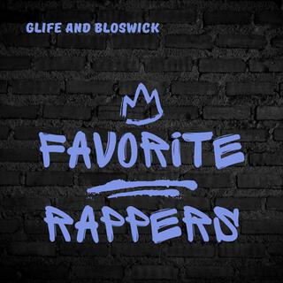 Favorite Rappers ft. Bloswick lyrics | Boomplay Music