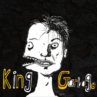 King Garbage