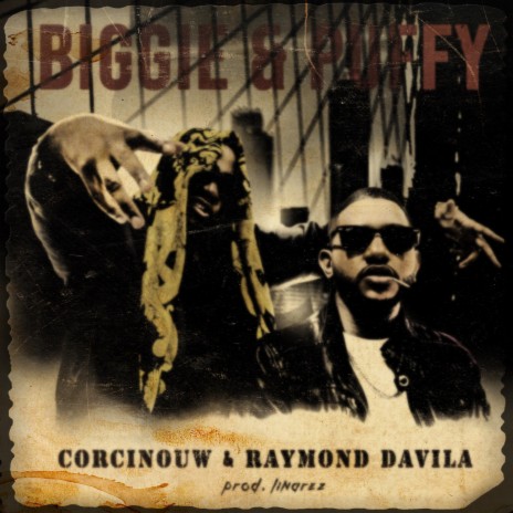 Biggie & Puffy ft. Raymond Davila | Boomplay Music