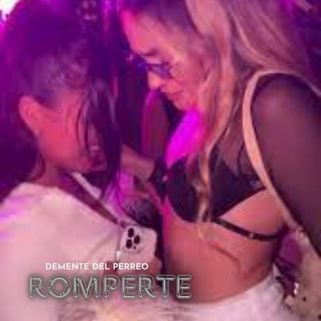 ROMPERTE | Boomplay Music