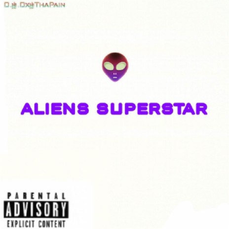 ALIENZ SUPERSTAR | Boomplay Music