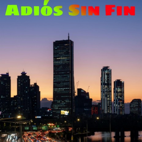 Adios Sin Fin | Boomplay Music