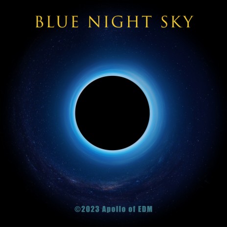 Blue Night Sky | Boomplay Music