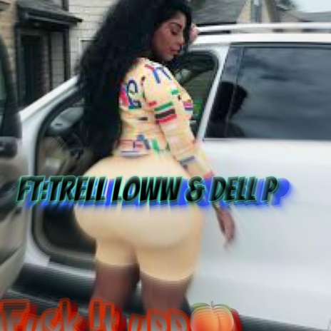 Fuvk it upp ft. Trell loww & Dell P | Boomplay Music