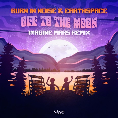 Off To The Moon (Imagine Mars Remix) ft. Burn in Noise