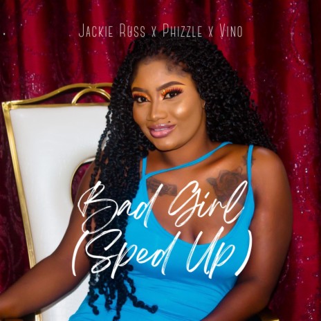 Bad Girl (Sped Up Version) ft. Phizzle & Vino | Boomplay Music