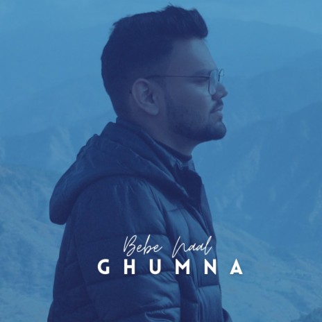 Bebe Naal Ghumna | Boomplay Music