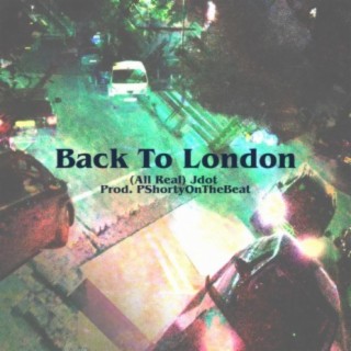Back To London (Celebration Anthem)