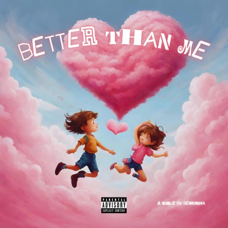Better Than Me | Boomplay Music
