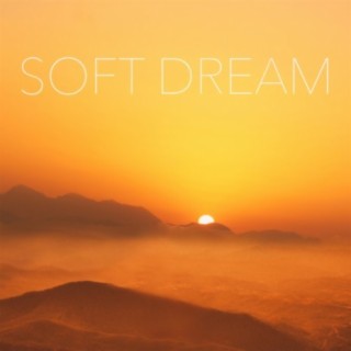 Soft Dream