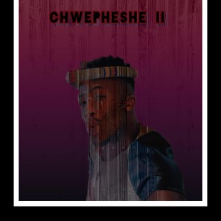 Chwepheshe II