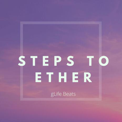 Steps to Ether | Boomplay Music