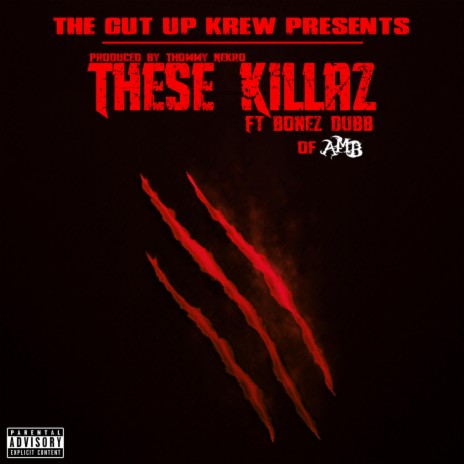 These Killaz (feat. Bonez Dubb & Archaic the Devil) | Boomplay Music
