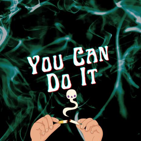 You Can Do It | Boomplay Music