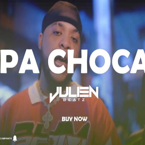 PA CHOCA | Boomplay Music