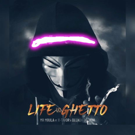 Life Ya Ghetto ft. Xtavor & Deckoh Deckoh | Boomplay Music