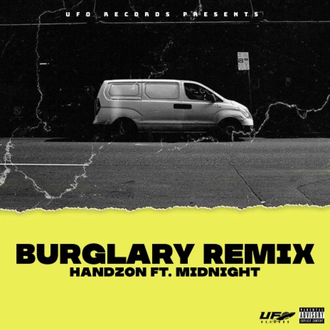 Burglary (Remix) ft. Midnight UFO | Boomplay Music