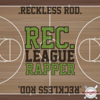 Rec League Rapper