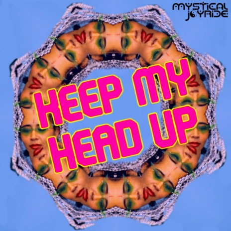 Keep My Head Up ft. ShinyisShiny | Boomplay Music