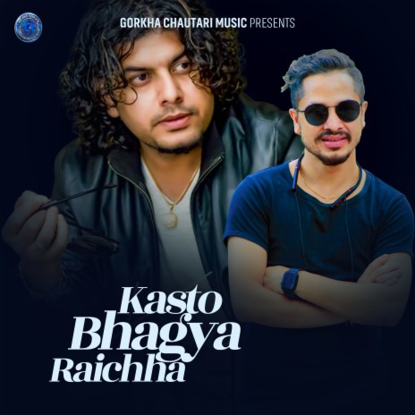 Kasto Bhagya Raichha | Boomplay Music