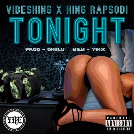 Tonight ft. King Rapsodi | Boomplay Music