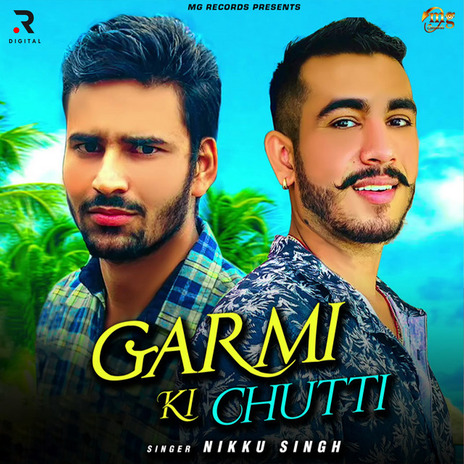 Garmi Ki Chutti | Boomplay Music